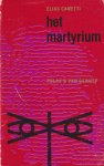 Canetti, Elias - Het martyrium Canetti, Elias - Het martyrium