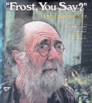 Dodge, Marshall J. & Walter Howe - Frost, You Say? Yankee Monologue