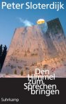 Sloterdijk, Peter - (1) Den Himmel Zum Sprechen Bringen