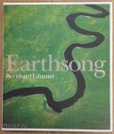 EDMAIER, BERNHARD & ANGELIKA JUNG HÜTTL [TEXT]. - Earthsong. Photographs by Bernhard Edmaier.