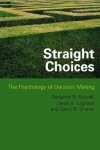 Ben R. Newell, David A. Lagnado - Straight Choices