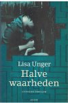 Unger, Lisa - Halve waarheden