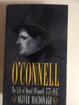 Olivier MacDonagh - O'Connell. The Life of Daniel O'Connell, 1775-1847