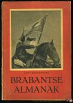 CONCORDIUS, Pater (hoofdredactie) - Brabantse Almanak 1949 (foto's Martien Coppens)