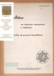 Stichting Menno van Coehoorn - Atlas van historische vestingwerken in Nederland. Deel III b: de provincie Noordholland