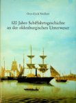 Meiszner, Otto-Erich - 120 jahre Schiffahrtgeschichte an der Oldenburgischen Unterweser Chronik des Nautischen Vereins Niedersachsen von 1865 Meiszner, Otto-Erich - 120 jahre Schiffahrtgeschichte an der Oldenburgischen Unterweser Chronik des Nautischen Vereins Niedersachsen von 1865