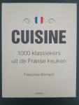 Bernard, Françoise - Cuisine / 1000 klassiekers uit de Franse keuken