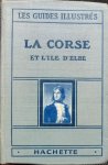 Leca (Philippe). - La Corse et l'ile d'Elbe.
