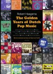 Robert Haagsma 66880 - The golden years of dutch pop music