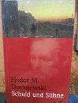 Dostojewski, Fjodor M. (Michailowitsch), - Schuld und Sühne. [Raskolnikow]. Roman in sechs Teilen mit einem Epilog.