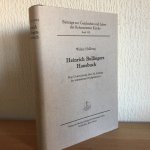 Walter Hollweg - HEINRICH BULLINGERS HAUSBUCH , Eine untersuchung über die Anfänge der reformierten Predikliteratur
