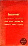 Garcia Lorca, Federico - Lament for the Death of a Bullfighter and Other Poems: In the Original Spanish