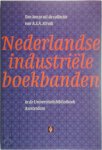 Albert S. A. Struik - Nederlandse industriële boekbanden een keuze uit de collectie van A. S. A. Struik in de Universiteitsbibliotheek Amsterdam