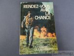 Raymond Lallemant. - Rendez-vous avec la chance. [Avec dédicace.]