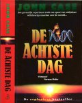 Case, John F  en Vertaling van William Oostendorp en Joost van der Meer - De Achtste Dag  ..  Virtuoos Norman Mailer  de explosieve bestseller