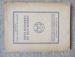  - ONZE KINDEREN EN HUN BOEKEN Handboekje, samengesteld door Annie C. Gebhard, correspondente der afdeeling kinderlectuur