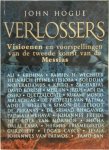 John Hogue - Verlossers - visioenen en voorspellingen van de tweede komst van de Messias