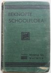 Heukels, H. en Wachter, W.H. - Beknopte schoolflora