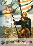 Blijdorp, Janwillem - Er gloort hoop *nieuw* --- Serie: Opstand in de Lage Landen, deel 4 Blijdorp, Janwillem - Er gloort hoop *nieuw* --- Serie: Opstand in de Lage Landen, deel 4