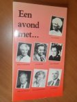 Edelman, Rob - Een avond met... Nel Benschop, Reinata Heemskerk, Jaap Zijlstra, Alida Bosshardt, Sipke van der Land, Jos van Manen Pieters, Ab Agterbeek