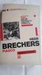 KESSEL, Martin - Heer Brechers fiasco / satirische roman over het Berlijnse kantoorleven tijdens het Interbellum
