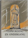 Groot Joh de en Noordzij A - Verwording en ondergang Premieboek NCRV kalender 1941 Met platen en kaarten compleet Met los ingeplakte platen