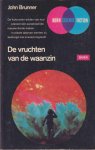 Brunner, John - De Vruchten van de Waanzin