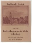 Schuttevaer, H. - Boekhandel Lovink sinds 1846 boekverkopers aan de Markt te Lochem, een historische schets