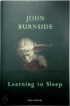 John Burnside - Learning to Sleep