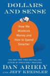 Dr. Dan Ariely, Jeff Kreisler - Dollars and Sense