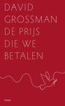 David Grossman - De Prijs Die We Betalen