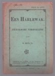 Mets, W. (Tz) - Een Harlewak, Texelsche vertelling