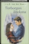 J.F. van der Poel ( Jan Frederik) - Verborgen Littekens