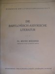 Meissner Dr. Bruno - Die Babylonisch-Assyrische Literatur