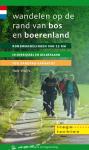 Wolfs, Rob - Wandelen op de rand van bos en boerenland / 20 dagtochten in Oost-Nederland