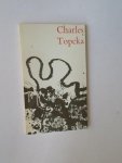 CHARLES, J.B., - Topeka. De gedichten van 1963 tot 1966.
