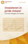  - Investeren in je/de missie!
