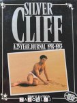Tony Jasper - Silver Cliff. A 25 year journal 1958 - 1983