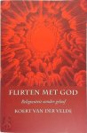 Koert van Der Velde - Flirten met God religiositeit zonder geloof