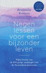 Benjamin Ferencz - Negen lessen voor een bijzonder leven Wijze lessen van de 100-jarige aanklager van de Neurenbergprocessen