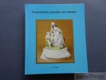 Claes, Alfons / Aertgeerts, Hendrik [medewerker] [e.a.] - Vroomheid in porselein van Andenne : Verzameling Alfons Claes / Dévotion en porcelaine d'Andenne : Collection Alfons Claes.