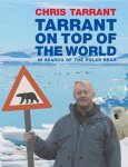 Chris Tarrant - Tarrant on Top of the World