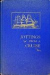 Green, Capt. Allfred J - Jottings from a Cruise