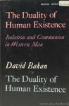 BAKAN, D. - The duality of human existence. Isolation and communication in western man.