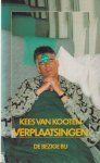 Kooten, Kees van - Verplaatsingen: Verhalen Kooten, Kees van - Verplaatsingen: Verhalen