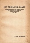 Kleymans, Dick Jean Marie. - Het Trojaanse paard : voorgeschiedenis der gemeentelijke en gewestelijke raden in Nederlands-Indië, 1856-1897.