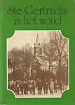 Delahaye, Albert e.a. - Ste Gertrudis in het woud