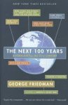 Friedman, George - The Next 100 Years / A Forecast for the 21st Century