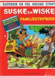 Redactie - Suske en Wiske familiestripboek met o.a. Pezige Peekaah