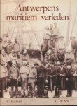 Baetems, R. / Vos, A. de - Antwerpens maritiem verleden. Beelden over mens en haven.